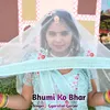About Bhumi Ko Bhar Song